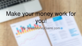 Make your money work for you!