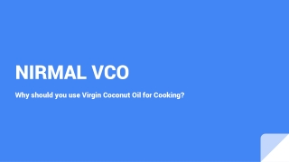 Why should you use Virgin Coconut Oil for Cooking