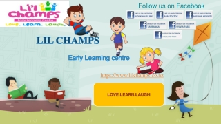 Lilchamps | Early Learning Centre | Montessori Child Care Centre