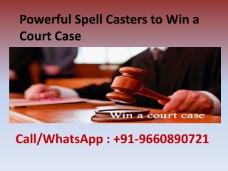 Powerful Spell Casters to Win a Court Case