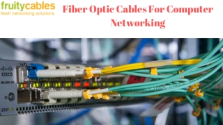 Fiber Optic Cables For Computer Networking