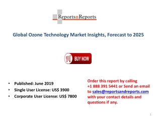 Ozone Technology Market 2019 Top Players Strategic Analysis, Market Dynamics, Restraints, Growth and Forecast 2025c