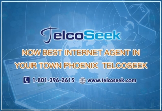 Best Internet Agent in your city @ Phoenix - TelcoSeek