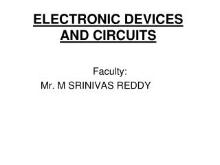 ELECTRONIC DEVICES AND CIRCUITS