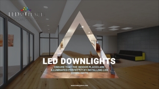 Get the Best- Dimmable LED Downlights to Reduce bills