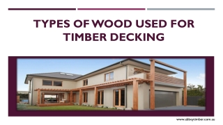 Types Of Wood Used For Timber Decking