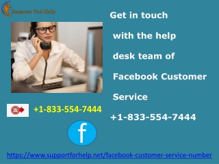 Get in touch with the help desk team of Facebook Customer Service 1-833-554-7444