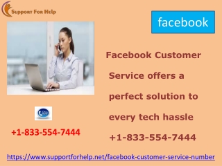 Facebook Customer Service offers a perfect solution to every tech hassle 1-833-554-7444