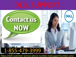 You can contact our Dell Support and seek help from our Dell experts 1-855-479-3999