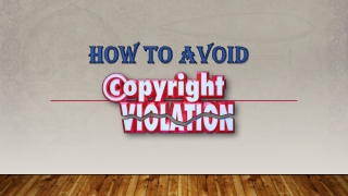 How to avoid Copyright Violations