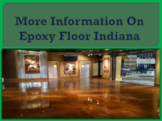 More Information On Epoxy Floor Indiana