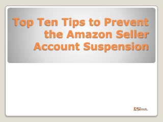 Top ten tips to prevent the Amazon seller account suspension