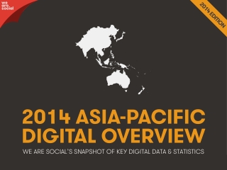 Digital 2014 Asia-Pacific (January 2014)