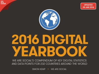 Digital 2016 Global Digital Yearbook (February 2016)