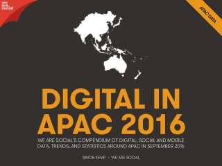 Digital 2016 Asia-Pacific (September 2016)