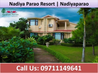Nadiya Parao Resort | Nadiyaparao