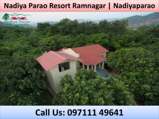 Nadiya Parao Resort Ramnagar | Nadiyaparao