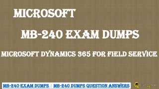 MB-240 Dumps with Real Exam Question Answers - Exam4Help
