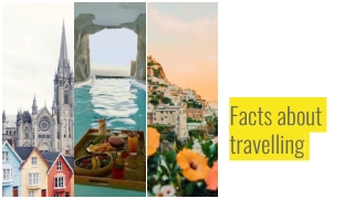 Facts about travelling