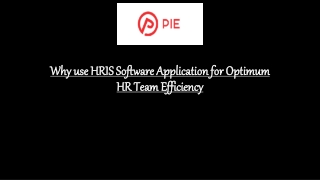 Why use HRIS Software Application for Optimum HR Team Efficiency