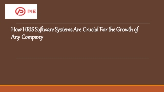 How HRIS Software Systems Are Crucial For the Growth of Any Company