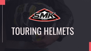 Best Touring helmets In India | SMK Helmets