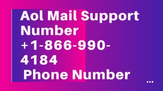 Aol Mail Support Number 1-866-990-4184 Phone Number
