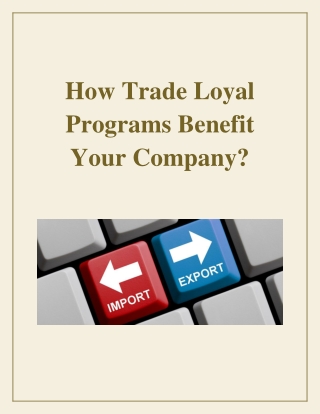How Trade Loyal Programs Benefit Your Company?