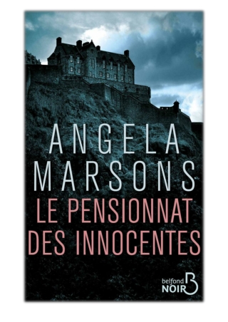 [PDF] Free Download Le Pensionnat des innocentes By Angela Marsons