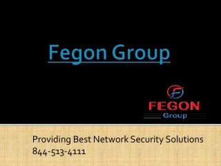 Fegon Group | Total Internet Security Call: 844-513-4111