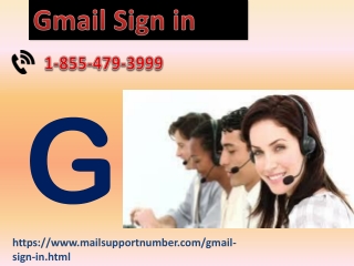 Get In Touch With Affable Troubleshooters To Fix Gmail sign in Issues 1-855-479-3999