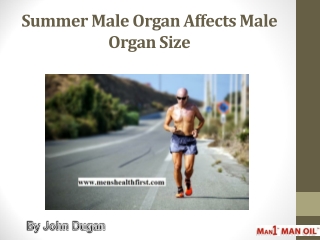 Summer Male Organ Affects Male Organ Size