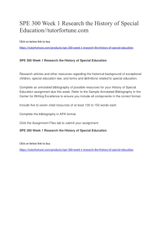 SPE 300 Week 1 Research the History of Special Education//tutorfortune.com