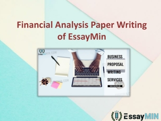 Take guidance of professionals of EssayMin for Writing Financial Analysis Paper