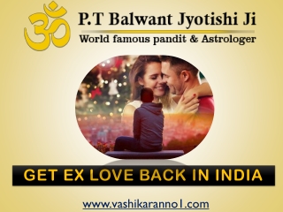 Get Ex Love Back in India - ( 91-9950660034) - Pt. Balwant Jyotishi Ji