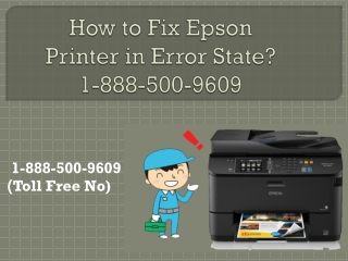 How to Fix Epson Printer in Error State? 1-888-500-9609