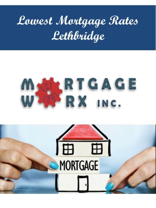 Lowest Mortgage Rates Lethbridge