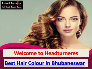 Best Hair Colour in Bhubaneswar by Headturners