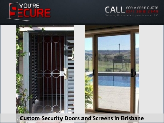 Custom Security Doors and Screens in Brisbane