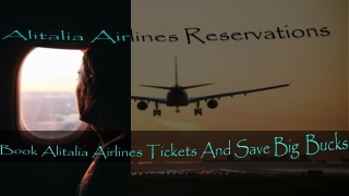 Book Alitalia Airlines Tickets and save big bucks