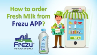 How to order Fresh Milk from Frezu APP?