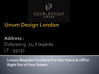 Bring Uniqueness In Your Furniture With Unum Design