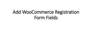 Add WooCommerce Registration Form