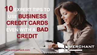 10 Expert Tips To Use Business Credit Cards Even With A Bad Credit