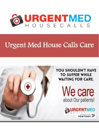 Urgent Med House Calls Care