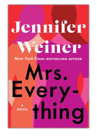 [PDF] Free Download Mrs. Everything By Jennifer Weiner