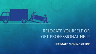 Best Way to Relocate: Moving Yourself vs. Hiring Movers