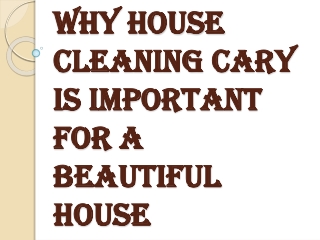 House Cleaning Cary – Brining New Life to Your Home