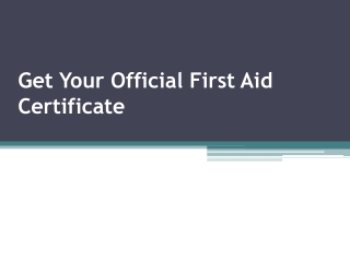 Get Your Official First Aid Certificate