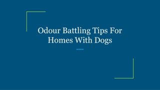 Odour Battling Tips For Homes With Dogs